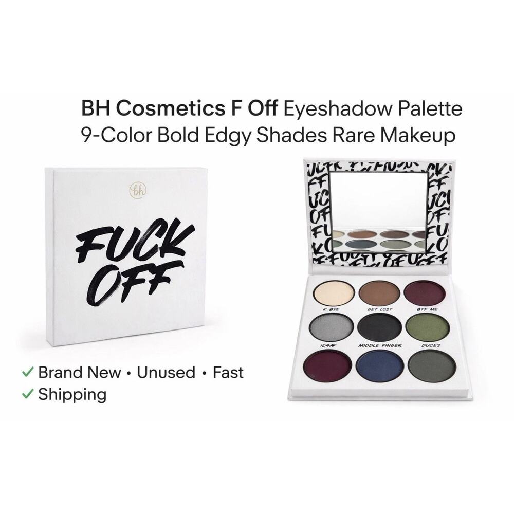 F**K OFF Eyeshadow Palette *BRAND NEW* BH Cosmetics ~ Say It Collection